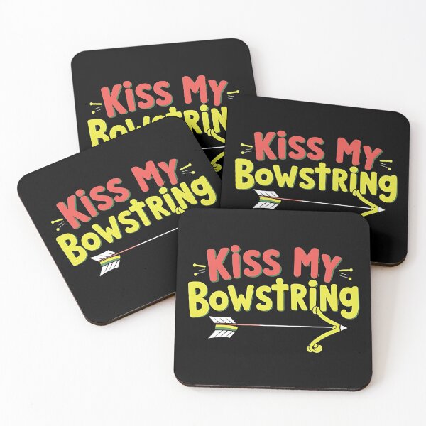 Item preview, Kiss My Bowstring Archery Joke designed and sold by DomTeesHaven.