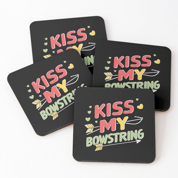 Item preview, Kiss My Bowstring Archery Joke designed and sold by DomTeesHaven.
