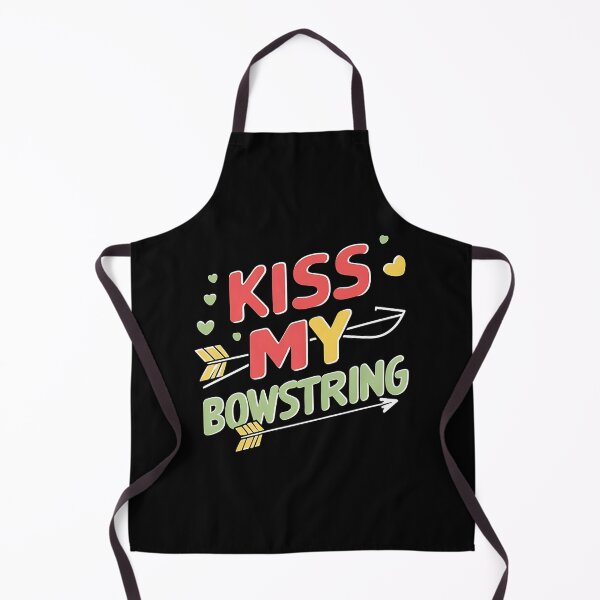 Item preview, Kiss My Bowstring Archery Joke designed and sold by DomTeesHaven.