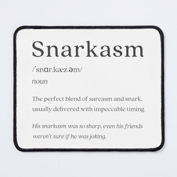 Item preview, Dictionary: Snarkasm designed and sold by nature. electrified..