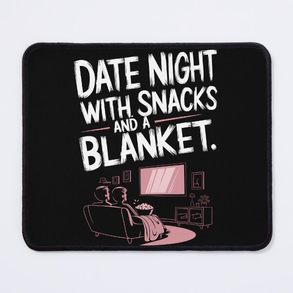 Item preview, Date Night With Snacks And A Blanket Cozy Date Night designed and sold by Quirky Shirts.
