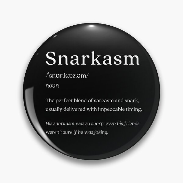 Item preview, Dictionary: Snarkasm designed and sold by nature. electrified..