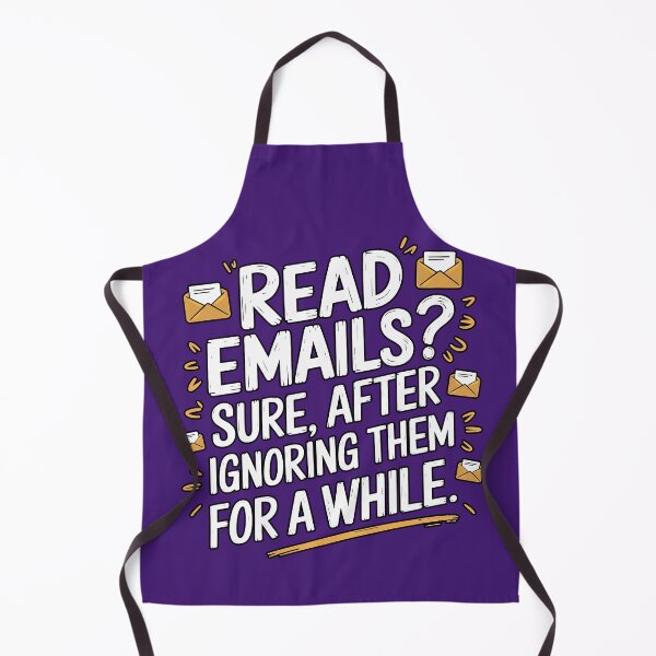 Item preview, Quirky Office Humor Shirt – 'Read Emails? Sure, After Ignoring Them for a While' Funny Design designed and sold by marvinismyname.