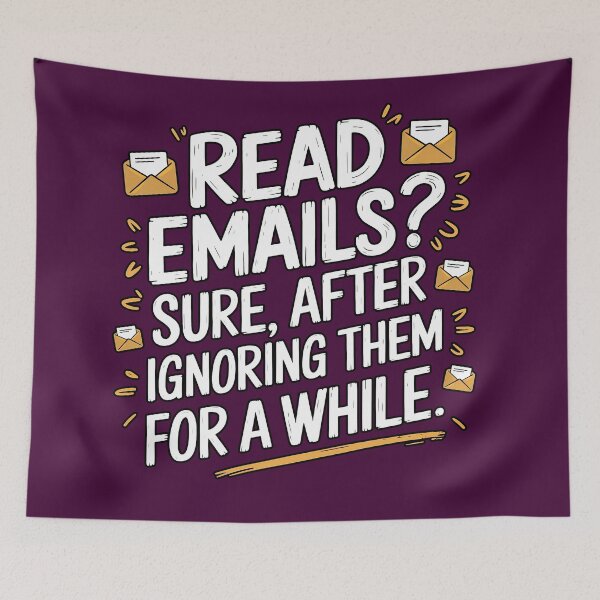 Artikelvorschau, Ausgefallenes Büro-Humor-Shirt – „E-Mails lesen? Sicher, nachdem Sie sie eine Weile ignoriert haben“ Lustiges Design entworfen und verkauft von marvinismyname.
