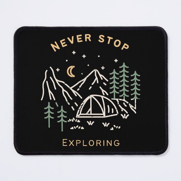 Item preview, Never Stop Exploring - Tent designed and sold by brianmccourt10.