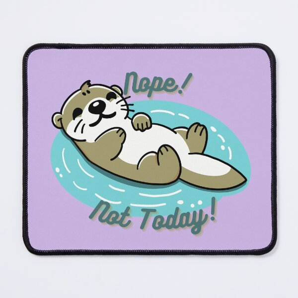 Item preview, Nope! Not Today! designed and sold by Kittykat2410.