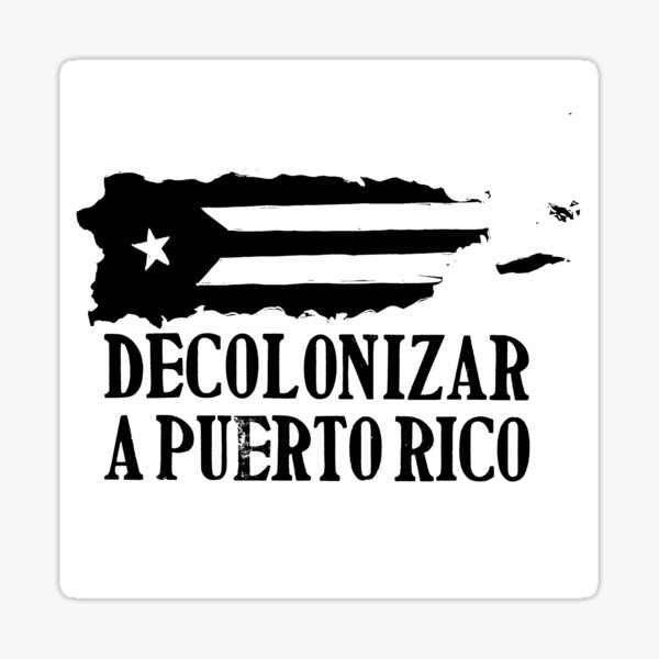 Item preview, Decolonize Puerto Rico designed and sold by acyborgkitty.