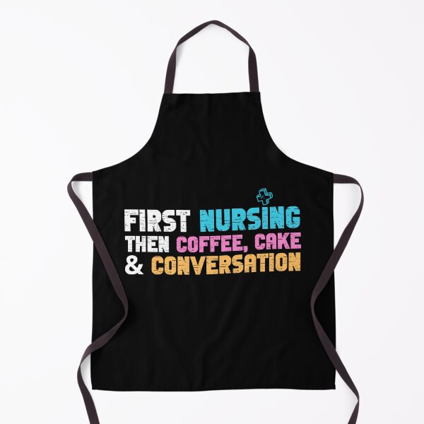 Item preview, Nursing Puns - First Nursing Then Coffee, Cake And Conversation designed and sold by GRABAPSHOP.