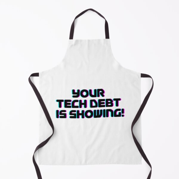 Item preview, Your Tech Debt Is Showing – Retro Tech Humor Design designed and sold by Teacher2Nerds.