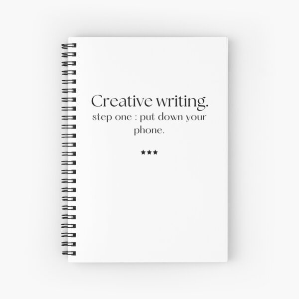 Item preview, Creative writing step one put down your phone designed and sold by artistgilda.