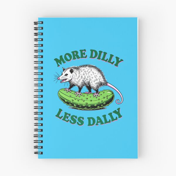 Item preview, More Dilly  Less Dally   designed and sold by TeeARTHY.