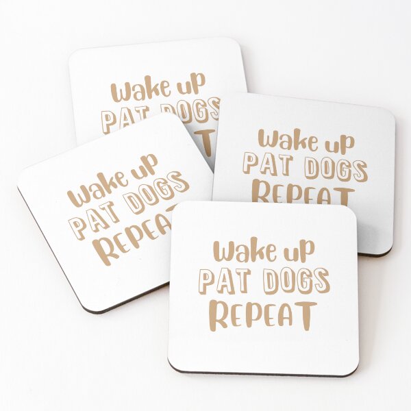 Item preview, Wake up - pat dogs - repeat designed and sold by jazzydevil.