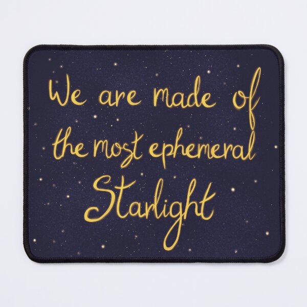 Item preview, We Are Made of the Most Ephemeral Starlight designed and sold by StarDryad.