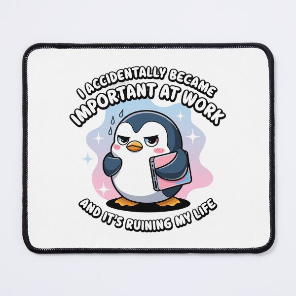 Item preview, I accidentally became important at work and it's ruining my life designed and sold by MagicWander.