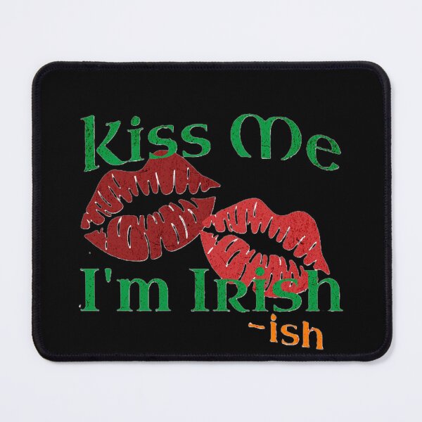Item preview, Kiss Me, I'm Irish-ish designed and sold by KTDesigns321.