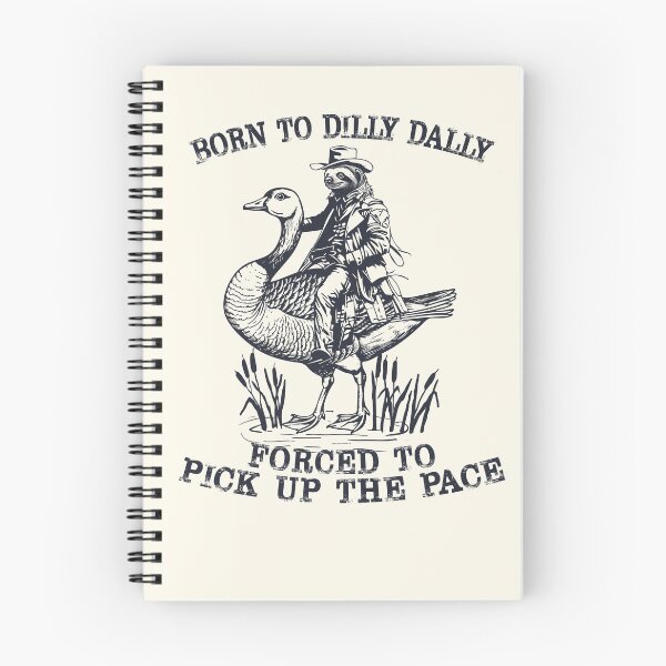 Item preview, Born To Dilly Dally designed and sold by DelafieldDesign.