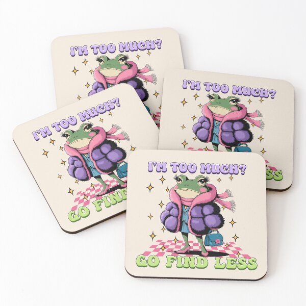 Item preview, If I'm too much go find less designed and sold by FatBirdie.
