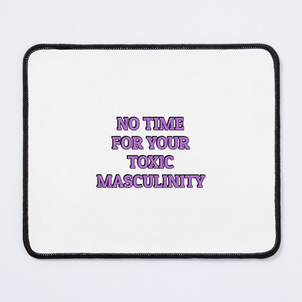 Item preview, Toxic Masculinity designed and sold by Inspirationmotivation.