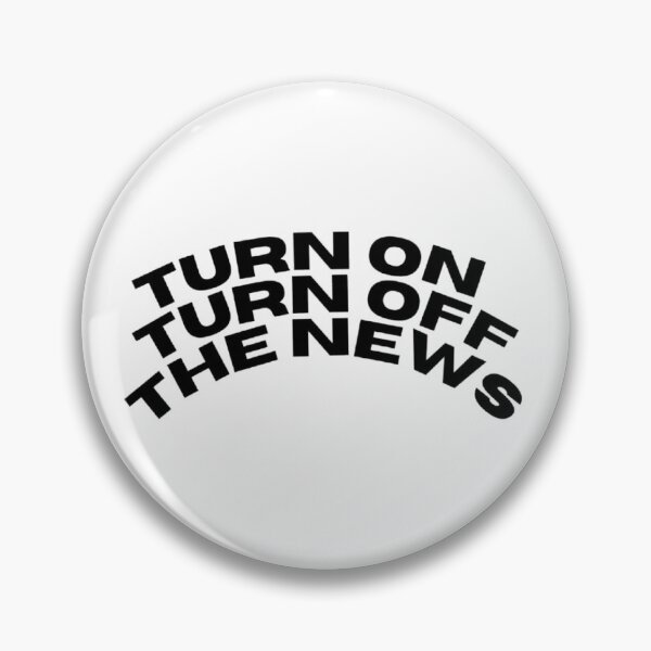 Item preview, Turn on turn off the news curved transparent bg text designed and sold by meganfrancex.
