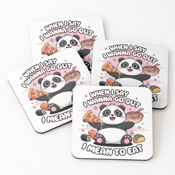 Item preview, When I say I wanna go out, I mean to eat designed and sold by MagicWander.