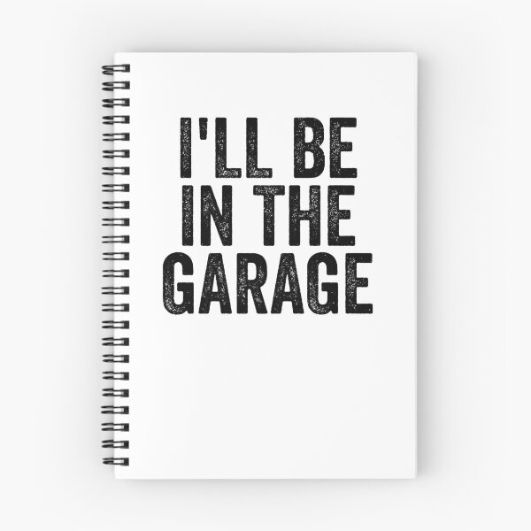 Item preview, I'll Be In The Garage Gear designed and sold by DynamicDesign.