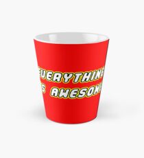 Everything Is Awesome Tall Mug