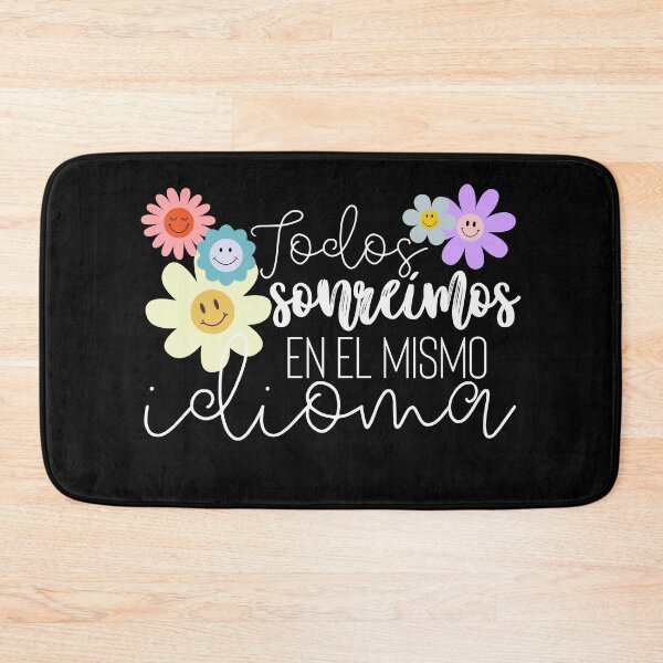 Item preview, Todos Sonreímos en el Mismo Idioma – Whimsical Floral Design designed and sold by Teacher2Nerds.