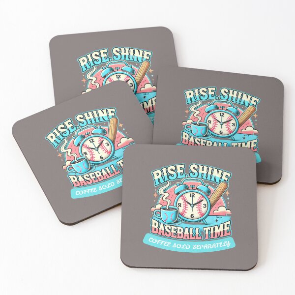 Item preview, Rise, Shine, Baseball Time - Coffee Sold Separately designed and sold by DucksOnAPond.