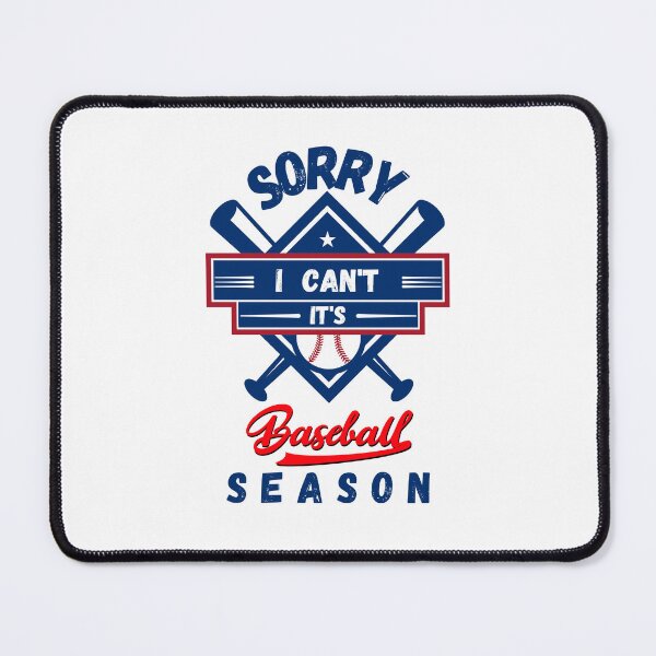 Item preview, Sorry, I Can't - It's Baseball Season designed and sold by DucksOnAPond.