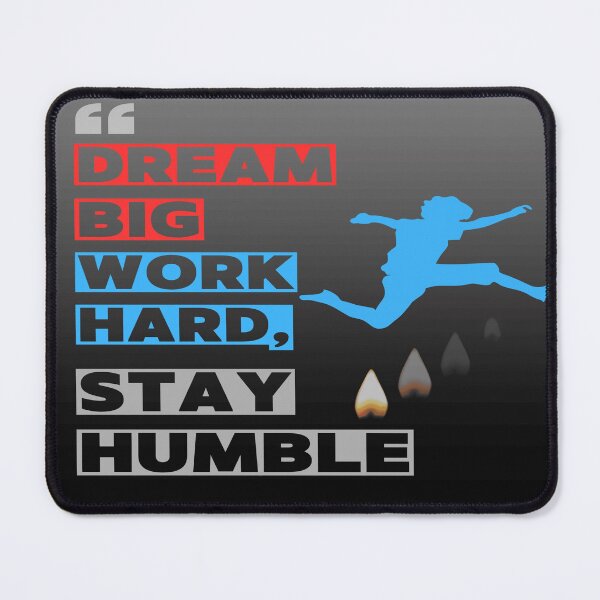 Item preview, Dream Big, Work Hard, Stay Humble - Sky Blue designed and sold by irynaartbyim.