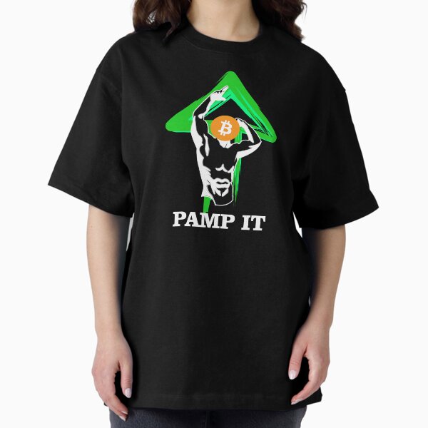 PAMP IT (Black) Oversized T-Shirt