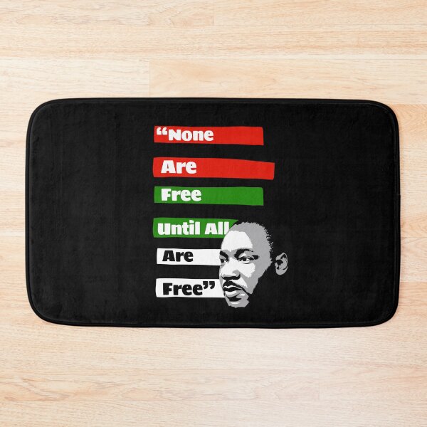 Item preview, None Are Free Until All Are Free - Martin Luther King Jr - MLK Day designed and sold by TeesByAngelzB.