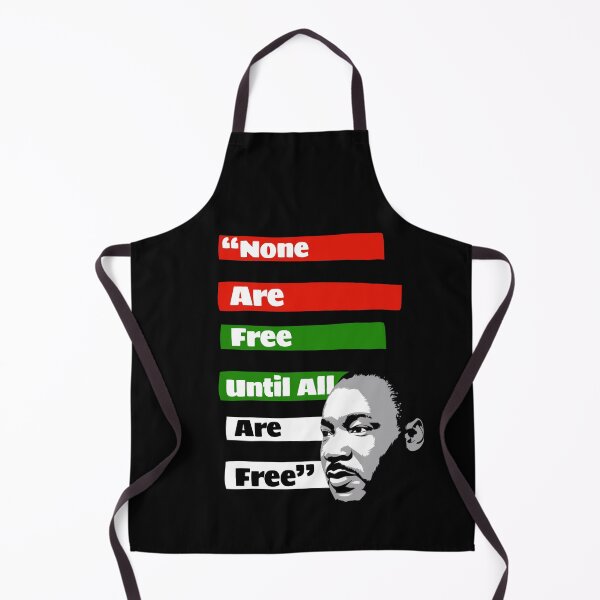 Item preview, None Are Free Until All Are Free - Martin Luther King Jr - MLK Day designed and sold by TeesByAngelzB.