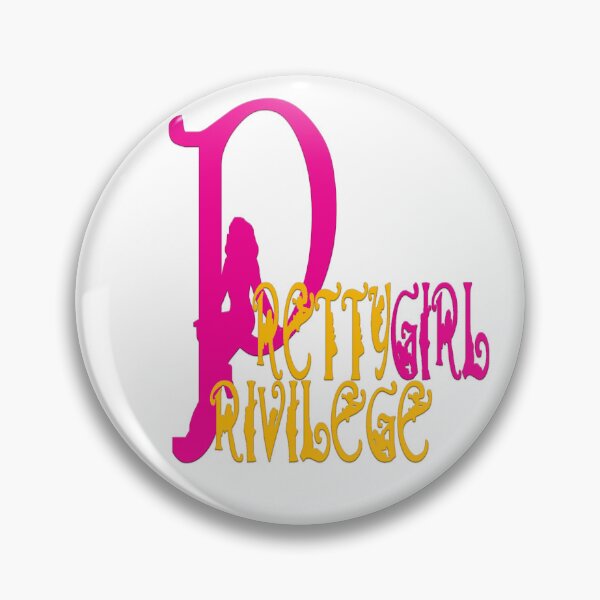 Item preview, Pretty Girl Privilege designed and sold by PRETTYGIRLZTING.