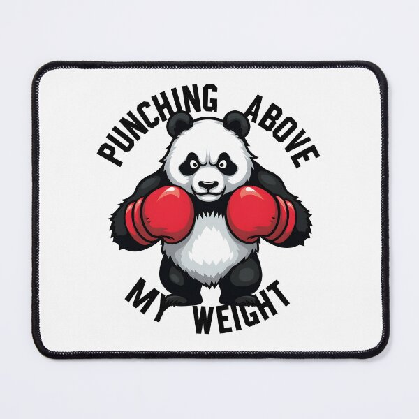 Item preview, Punching Above My Weight Panda Design designed and sold by FoxyJags.