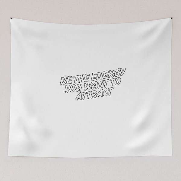 Item preview, Be the Energy You Want to Attract – Motivational Quote Design designed and sold by Happyfreedom.
