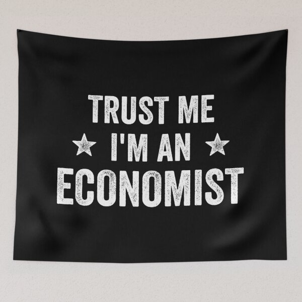 Item preview, Trust Me I'm An Economist Funny Economist designed and sold by RareBunny.
