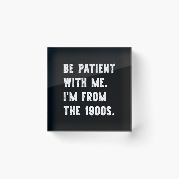 Item preview, I'm From the 1900s Funny Gen X designed and sold by WhistleCloset.