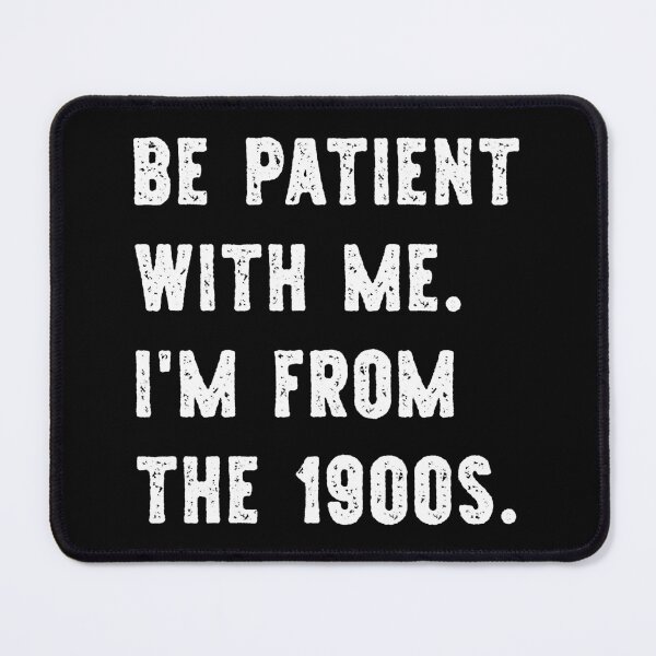 Item preview, I'm From the 1900s Funny Gen X designed and sold by WhistleCloset.
