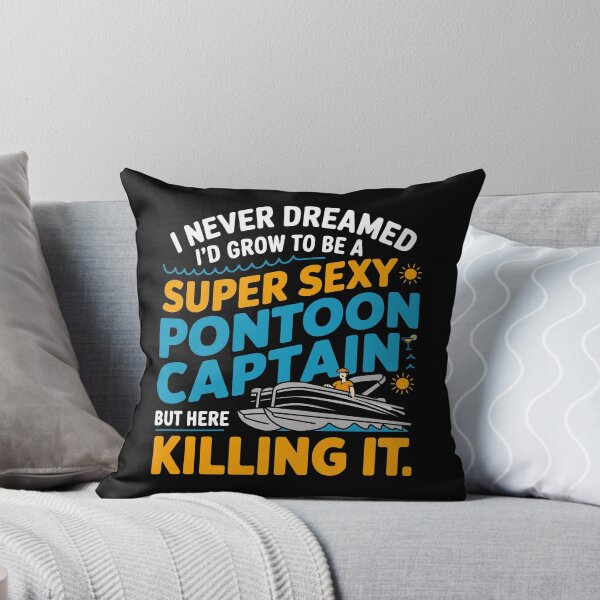 Item preview, I Never Dreamed I'd Be a Pontoon Boat Captain – Boating Humor designed and sold by tmerchtrends.