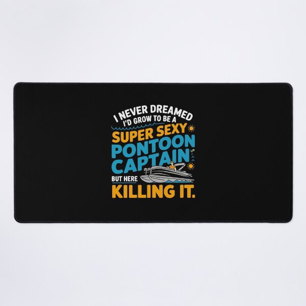 Item preview, I Never Dreamed I'd Be a Pontoon Boat Captain – Boating Humor designed and sold by tmerchtrends.