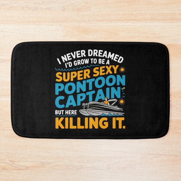 Item preview, I Never Dreamed I'd Be a Pontoon Boat Captain – Boating Humor designed and sold by tmerchtrends.