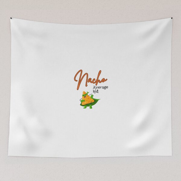Item preview, Nacho average kid designed and sold by mylilstinkbug.