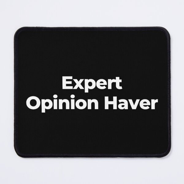Item preview, Expert Opinion Haver designed and sold by MuzamilAhmed.