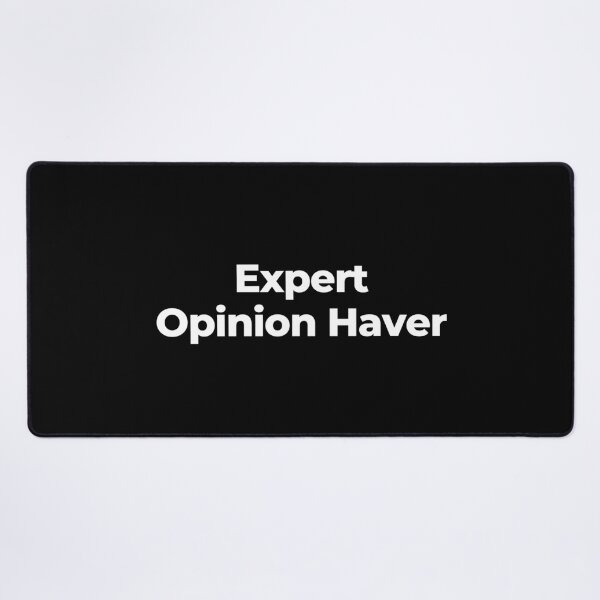 Item preview, Expert Opinion Haver designed and sold by MuzamilAhmed.