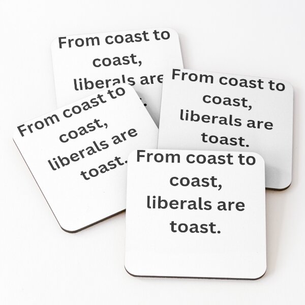 Item preview, Liberals are toast. designed and sold by CashmereDave.