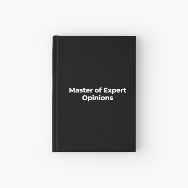Item preview, Master of Expert Opinions designed and sold by MuzamilAhmed.