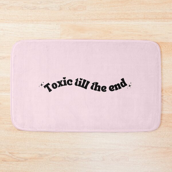 Item preview, toxic till the end designed and sold by ccristinaaorzz.