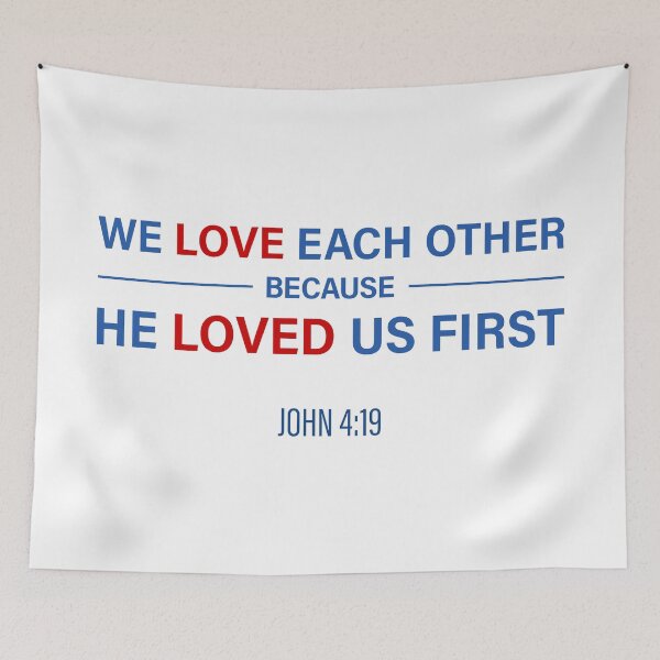 Item preview, We Love Each Other Because He Loved Us First | John 4:19 (Blue and Red Design) designed and sold by FilipeFerreira.