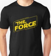 I AM ONE WITH THE FORCE Unisex T-Shirt